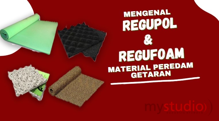 Mengenal Regupol dan Regufoam Material Peredam Getaran